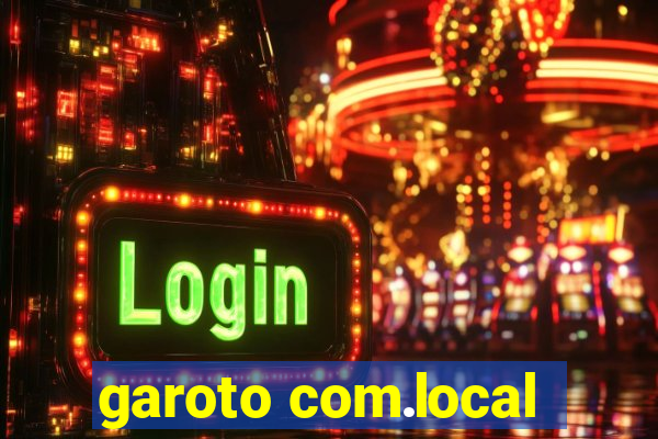 garoto com.local